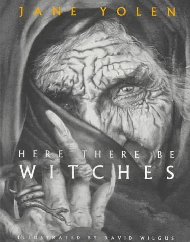 Here There Be Witches (Here There Be...) by Jane Yolen