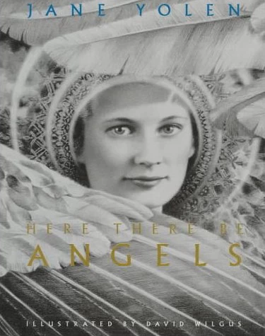 Here There Be Angels (Here There Be...) by Jane Yolen