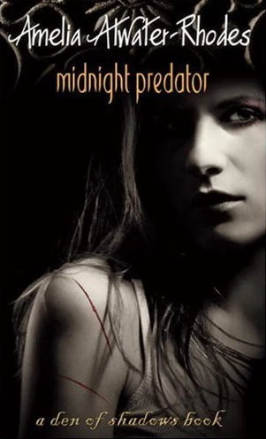 Midnight Predator (Den of Shadows) by Amelia Atwater-Rhodes