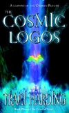 The Cosmic Logos (The Celestial Triad #3) by Traci Harding