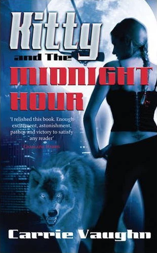 Kitty and the Midnight Hour (Kitty Norville #1) by Carrie Vaughn
