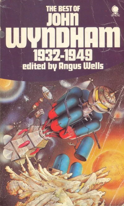 The Best of John Wyndham 1932-1949 by John Wyndham