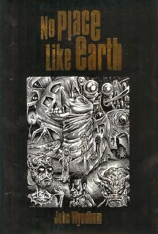 No Place Like Earth by John Wyndham