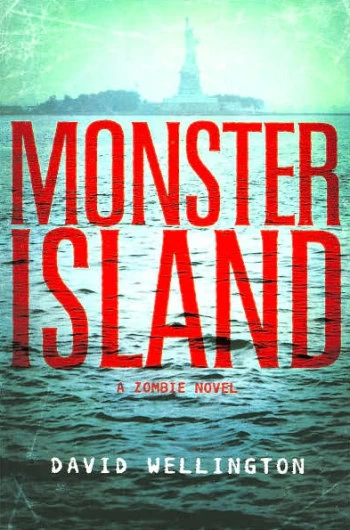 Monster Island (Zombie #1) by David Wellington