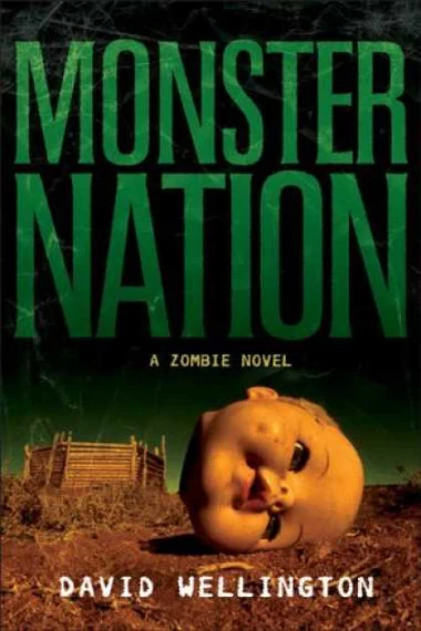 Monster Nation (Zombie #2) by David Wellington