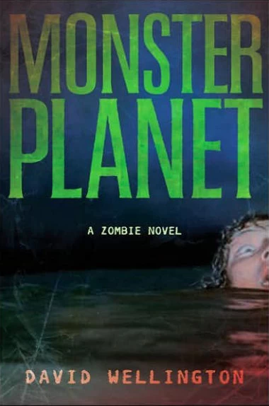 Monster Planet (Zombie #3) by David Wellington