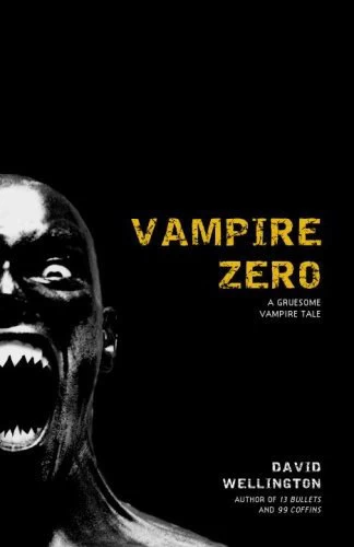 Vampire Zero (Laura Caxton #3) by David Wellington