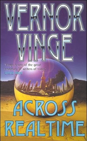 Across Realtime (Across Realtime) by Vernor Vinge