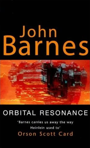 Orbital Resonance (Century Next Door #1) by John Barnes