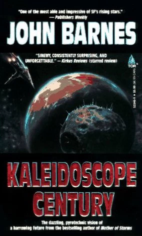 Kaleidoscope Century (Century Next Door #2) by John Barnes