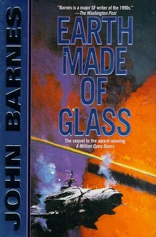 Earth Made of Glass (Thousand Cultures #2) by John Barnes