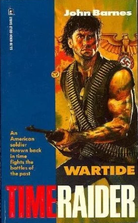 Wartide (Time Raider #1) by John Barnes