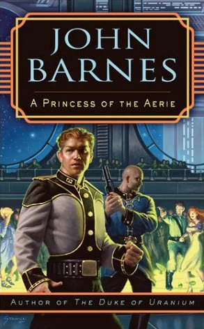 A Princess of the Aerie (Jak Jinnaka #2) by John Barnes