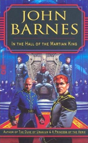 In the Hall of the Martian King (Jak Jinnaka #3) by John Barnes