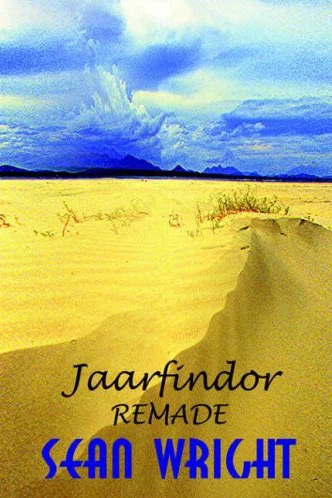 Jaarfindor Remade (Elriad Myth and Legend #2) by Sean Wright