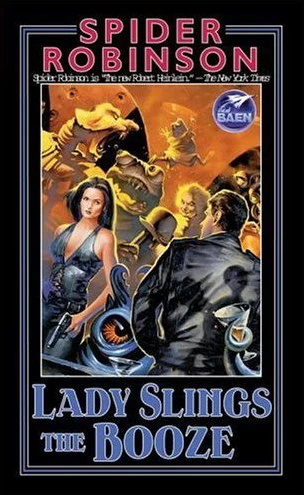 Lady Slings the Booze (Lady Sally's #2) by Spider Robinson