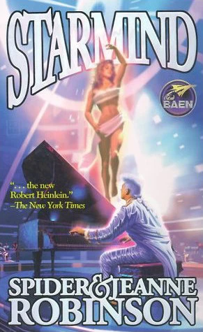 Starmind (The Stardance Trilogy #3) by Spider Robinson, Jeanne Robinson