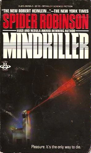 Mindkiller (The Deathkiller Trilogy / The Lifehouse Trilogy #1) by Spider Robinson