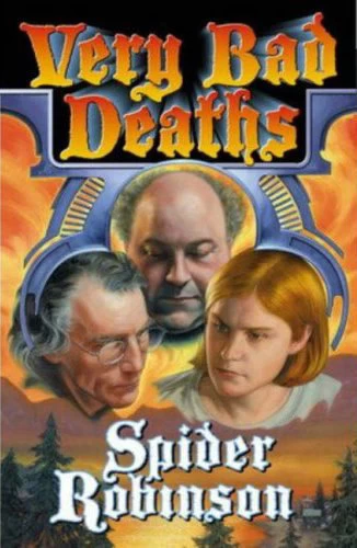 Very Bad Deaths (Russell Walker #1) by Spider Robinson
