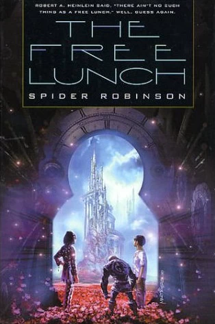 The Free Lunch by Spider Robinson