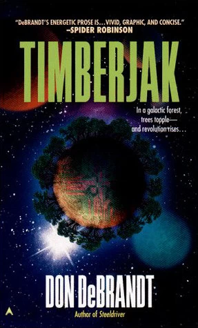 Timberjak by Don DeBrandt