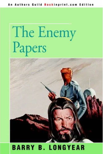 The Enemy Papers (Enemy Mine) by Barry B. Longyear
