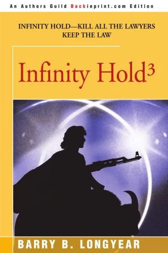 Infinity Hold3 (Infinity Hold) by Barry B. Longyear