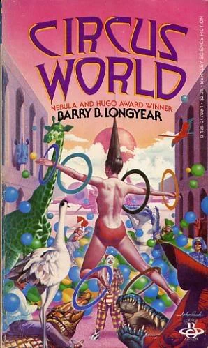 Circus World (Circus World #1) by Barry B. Longyear