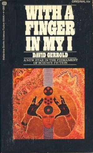 With a Finger in My I by David Gerrold