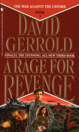 A Rage for Revenge (The War Against the Chtorr #3) by David Gerrold