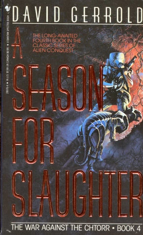 A Season for Slaughter (The War Against the Chtorr #4) by David Gerrold