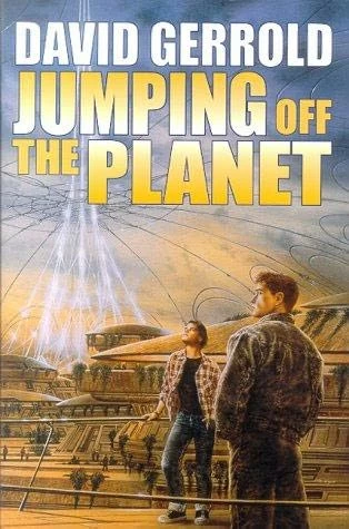 Jumping Off the Planet (The Dingilliad / The Starsiders Trilogy #1) by David Gerrold
