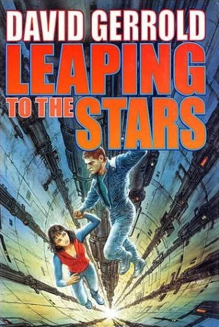 Leaping to the Stars (The Dingilliad / The Starsiders Trilogy #3) by David Gerrold