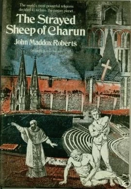 The Strayed Sheep of Charun by John Maddox Roberts