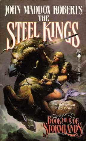The Steel Kings (Stormlands #4) by John Maddox Roberts