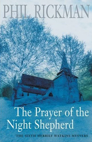 The Prayer of the Night Shepherd (Merrily Watkins Mysteries #6) by Phil Rickman