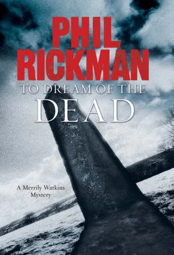 To Dream of the Dead (Merrily Watkins Mysteries #10) by Phil Rickman
