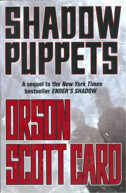 Shadow Puppets (The Shadow Series (Ender) #3) by Orson Scott Card