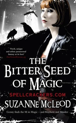 The Bitter Seed of Magic (Spellcrackers.com #3) by Suzanne McLeod