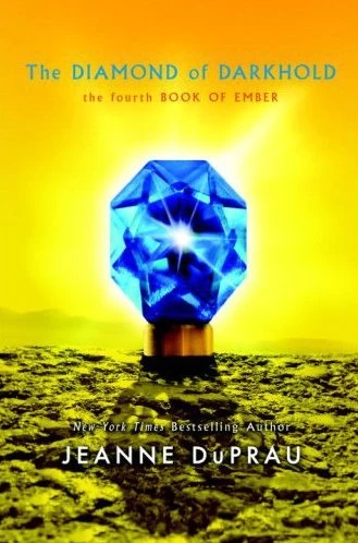 The Diamond of Darkhold (Books of Ember #4) by Jeanne DuPrau