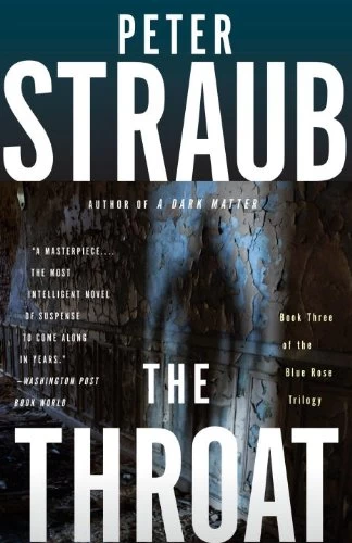 The Throat (Blue Rose Trilogy #3) by Peter Straub