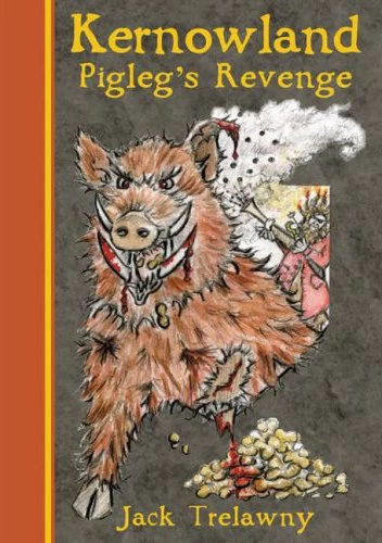 Pigleg's Revenge (Kernowland #4) by Jack Trelawny
