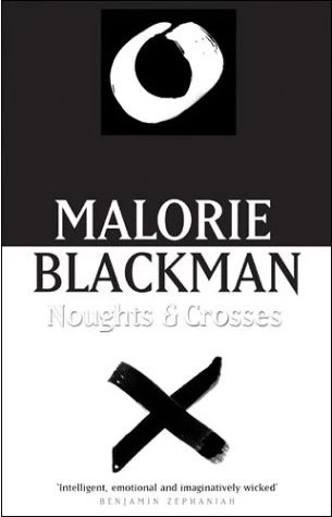 Noughts and Crosses (Noughts and Crosses #1) by Malorie Blackman