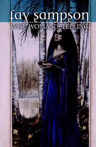 Wise Woman's Telling (Daughter of Tintagel / Morgan le Fay #1) by Fay Sampson