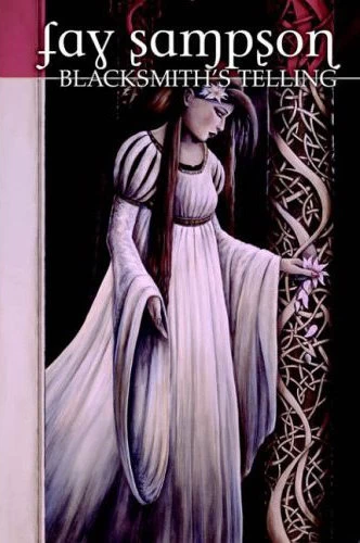 Blacksmith's Telling (Daughter of Tintagel / Morgan le Fay #3) by Fay Sampson