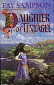 Daughter of Tintagel (Daughter of Tintagel / Morgan le Fay) by Fay Sampson