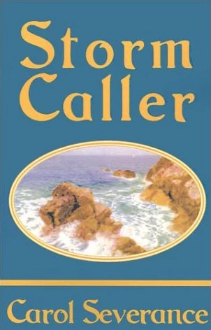 Storm Caller (Island Warrior #2) by Carol Severance