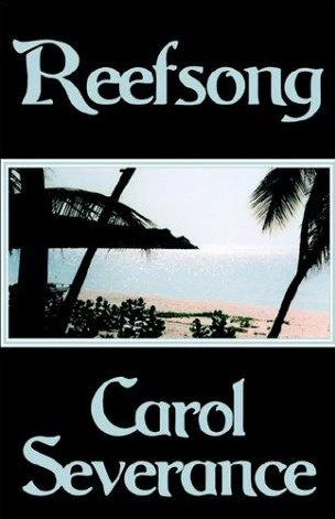 Reefsong by Carol Severance