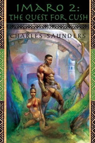 The Quest for Cush (Imaro #2) by Charles R. Saunders