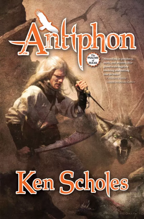 Antiphon (The Psalms of Isaak #3) by Ken Scholes
